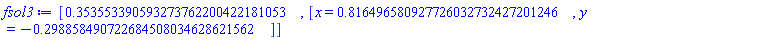 [.353553390593273762200422181053, [x = .816496580927726032732427201246, y = -.298858490722684508034628621562]]