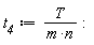 t__4 := T/(m*n)