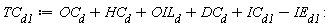 TC__d1 := OC__d+HC__d+OIL__d+DC__d+IC__d1-IE__d1