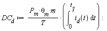 DC__d := P__m*`&theta;__m`*m*(int(i__d(t), t = 0 .. t__3))/T