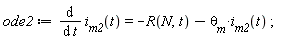 ode2 := diff(i__m2(t), t) = -R(N, t)-`&theta;__m`*i__m2(t)