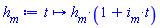 proc (t) options operator, arrow, function_assign; h__m*(1+i__m*t) end proc