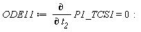 ODE11 := diff(P1_TCS1, t__2) = 0