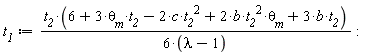 t__1 := t__2*(2*b*t__2^2*`&theta;__m`-2*c*t__2^2+3*b*t__2+3*t__2*`&theta;__m`+6)/(6*(lambda-1))