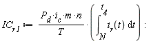 IC__r1 := P__d*i__c*m*n*(int(i__r(t), t = N .. t__4))/T