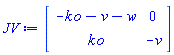 Matrix(2, 2, {(1, 1) = -k*o-v-w, (1, 2) = 0, (2, 1) = k*o, (2, 2) = -v})