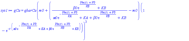 gCa = gbarCa*(m0+((beta0*exp((Vm(t)+V0)/VB)+KB)/(alpha0*exp(-(Vm(t)+V0)/VA)+KA+beta0*exp((Vm(t)+V0)/VB)+KB)-m0)*(1-exp(-t*(alpha0*exp(-(Vm(t)+V0)/VA)+KA+beta0*exp((Vm(t)+V0)/VB)+KB))))^3