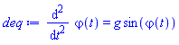 diff(diff(varphi(t), t), t) = g*sin(varphi(t))