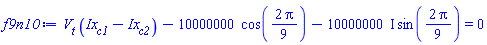 V[t]*(Ix[c1]-Ix[c2])-10000000*cos((2/9)*Pi)-(10000000*I)*sin((2/9)*Pi) = 0
