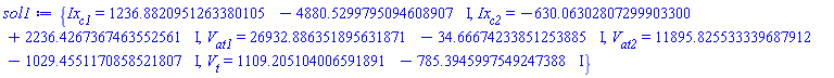 {Ix[c1] = 1236.8820951263380105-4880.5299795094608907*I, Ix[c2] = -630.06302807299903300+2236.4267367463552561*I, V[at1] = 26932.886351895631871-34.66674233851253885*I, V[at2] = 11895.825533339687912-1029.4551170858521807*I, V[t] = 1109.205104006591891-785.3945997549247388*I}