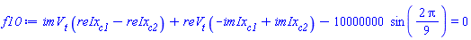 imV[t]*(reIx[c1]-reIx[c2])+reV[t]*(-imIx[c1]+imIx[c2])-10000000*sin((2/9)*Pi) = 0