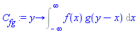 proc (y) options operator, arrow; Int(f(x)*g(y-x), x = -infinity .. infinity) end proc