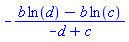 -(b*ln(d)-b*ln(c))/(-d+c)