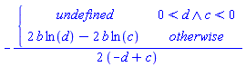 -(1/2)*piecewise(And(0 < d, c < 0), undefined, 2*b*ln(d)-2*b*ln(c))/(-d+c)