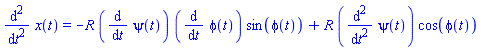 diff(diff(x(t), t), t) = -R*(diff(psi(t), t))*(diff(phi(t), t))*sin(phi(t))+R*(diff(diff(psi(t), t), t))*cos(phi(t))