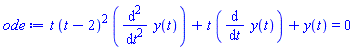 t*(t-2)^2*(diff(diff(y(t), t), t))+t*(diff(y(t), t))+y(t) = 0