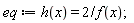 eq := h(x) = 2/f(x)