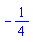-1/4