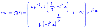 Q(t) = (a*p^(-b)*t*GAMMA(1/beta, -t^beta*alpha)/(beta*(-t^beta*alpha)^(1/beta))+_C1)*exp(-t^beta*alpha)