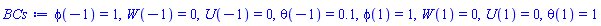 phi(-1) = 1, W(-1) = 0, U(-1) = 0, theta(-1) = .1, phi(1) = 1, W(1) = 0, U(1) = 0, theta(1) = 1