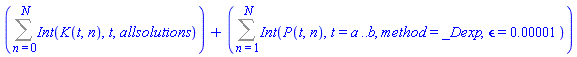 Sum(Int(K(t, n), t, allsolutions), n = 0 .. N)+Sum(Int(P(t, n), t = a .. b, method = _Dexp, epsilon = 0.1e-4), n = 1 .. N)