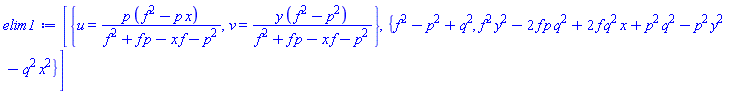 [{u = p*(f^2-p*x)/(f^2+f*p-f*x-p^2), v = y*(f^2-p^2)/(f^2+f*p-f*x-p^2)}, {f^2-p^2+q^2, f^2*y^2-2*f*p*q^2+2*f*q^2*x+p^2*q^2-p^2*y^2-q^2*x^2}]