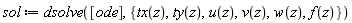 sol := dsolve([ode], {f(z), tx(z), ty(z), u(z), v(z), w(z)})