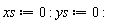 xs := 0; ys := 0