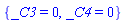 {_C3 = 0, _C4 = 0}