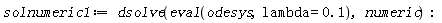 solnumeric1 := dsolve(eval(odesys, lambda = .1), numeric)