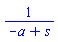 1/(-a+s)