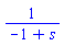 1/(-1+s)