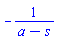 -1/(a-s)