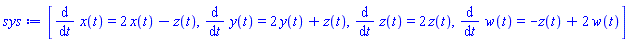 [diff(x(t), t) = 2*x(t)-z(t), diff(y(t), t) = 2*y(t)+z(t), diff(z(t), t) = 2*z(t), diff(w(t), t) = -z(t)+2*w(t)]