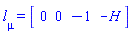 l[mu] = (Vector[row](4, {(1) = 0, (2) = 0, (3) = -1, (4) = -H(z, zb, r, u)}))