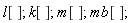 l[]; k[]; m[]; mb[]
