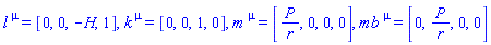l[`~mu`] = [0, 0, -H(X), 1], k[`~mu`] = [0, 0, 1, 0], m[`~mu`] = [P(z, zb, u)/r, 0, 0, 0], mb[`~mu`] = [0, P(z, zb, u)/r, 0, 0]