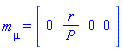 m[mu] = (Vector[row](4, {(1) = 0, (2) = r/P(z, zb, u), (3) = 0, (4) = 0}))