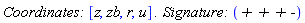 `Coordinates: `*[z, zb, r, u]*`. Signature: `*`+ + + -`