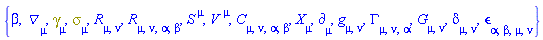 {beta, Physics:-D_[mu], Physics:-Dgamma[mu], Physics:-Psigma[mu], Physics:-Ricci[mu, nu], Physics:-Riemann[mu, nu, alpha, beta], S[`~mu`], V[`~mu`], Physics:-Weyl[mu, nu, alpha, beta], Physics:-d_[mu], Physics:-g_[mu, nu], Physics:-Christoffel[mu, nu, alpha], Physics:-Einstein[mu, nu], Physics:-KroneckerDelta[mu, nu], Physics:-LeviCivita[alpha, beta, mu, nu], Physics:-SpaceTimeVector[mu](X)}
