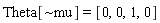 Theta[`~mu`] = [0, 0, 1, 0]