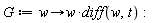G := proc (w) options operator, arrow; w*(diff(w, t)) end proc