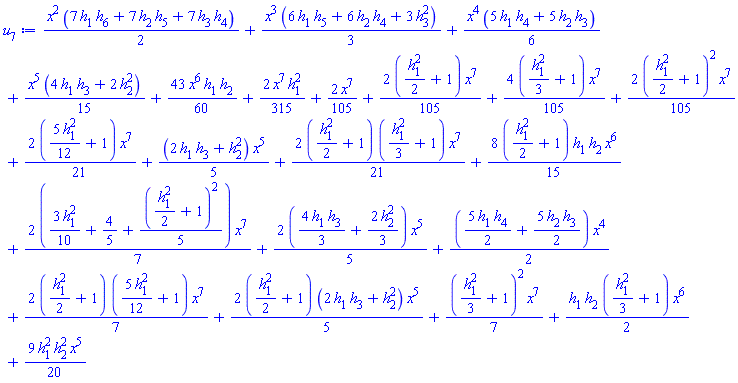 (1/2)*x^2*(7*h[1]*h[6]+7*h[2]*h[5]+7*h[3]*h[4])+(1/3)*x^3*(6*h[1]*h[5]+6*h[2]*h[4]+3*h[3]^2)+(1/6)*x^4*(5*h[1]*h[4]+5*h[2]*h[3])+(1/15)*x^5*(4*h[1]*h[3]+2*h[2]^2)+(43/60)*x^6*h[1]*h[2]+(2/315)*x^7*h[1]^2+(2/105)*x^7+(2/105)*((1/2)*h[1]^2+1)*x^7+(4/105)*((1/3)*h[1]^2+1)*x^7+(2/105)*((1/2)*h[1]^2+1)^2*x^7+(2/21)*((5/12)*h[1]^2+1)*x^7+(1/5)*(2*h[1]*h[3]+h[2]^2)*x^5+(2/21)*((1/2)*h[1]^2+1)*((1/3)*h[1]^2+1)*x^7+(8/15)*((1/2)*h[1]^2+1)*h[1]*h[2]*x^6+(2/7)*((3/10)*h[1]^2+4/5+(1/5)*((1/2)*h[1]^2+1)^2)*x^7+(2/5)*((4/3)*h[1]*h[3]+(2/3)*h[2]^2)*x^5+(1/2)*((5/2)*h[1]*h[4]+(5/2)*h[2]*h[3])*x^4+(2/7)*((1/2)*h[1]^2+1)*((5/12)*h[1]^2+1)*x^7+(2/5)*((1/2)*h[1]^2+1)*(2*h[1]*h[3]+h[2]^2)*x^5+(1/7)*((1/3)*h[1]^2+1)^2*x^7+(1/2)*h[1]*h[2]*((1/3)*h[1]^2+1)*x^6+(9/20)*h[1]^2*h[2]^2*x^5