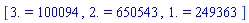 [HFloat(3.0) = 100094, HFloat(2.0) = 650543, HFloat(1.0) = 249363]