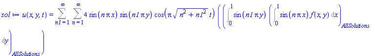 u(x, y, t) = Sum(Sum(4*sin(n*Pi*x)*sin(n1*Pi*y)*cos(Pi*(n^2+n1^2)^(1/2)*t)*(Int(sin(n1*Pi*y)*(Int(sin(n*Pi*x)*f(x, y), x = 0 .. 1, AllSolutions)), y = 0 .. 1, AllSolutions)), n = 1 .. infinity), n1 = 1 .. infinity)
