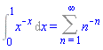 Int(x^(-x), x = 0 .. 1) = Sum(n^(-n), n = 1 .. infinity)