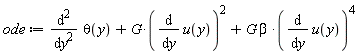 ode := diff(theta(y), y, y)+G*(diff(u(y), y))^2+G*beta*(diff(u(y), y))^4