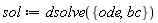sol := dsolve({bc, ode})