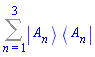 Sum(Physics:-`*`(Physics:-Ket(A, n), Physics:-Bra(A, n)), n = 1 .. 3)