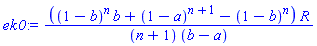 ((1-b)^n*b+(1-a)^(n+1)-(1-b)^n)*R/((n+1)*(b-a))